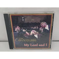 The Chancellors Quartet - My Lord And I CD