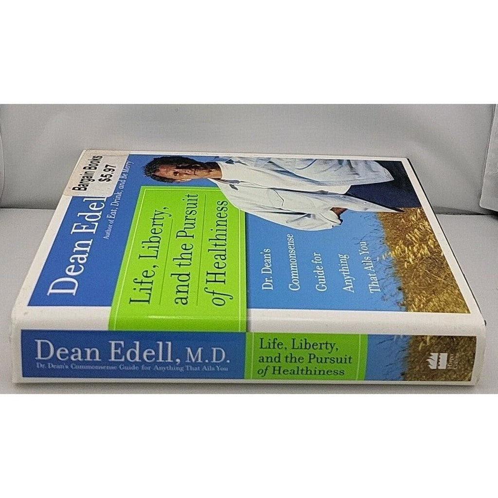Life, Liberty, and the Pursuit of Healthiness Book by Dean Edell