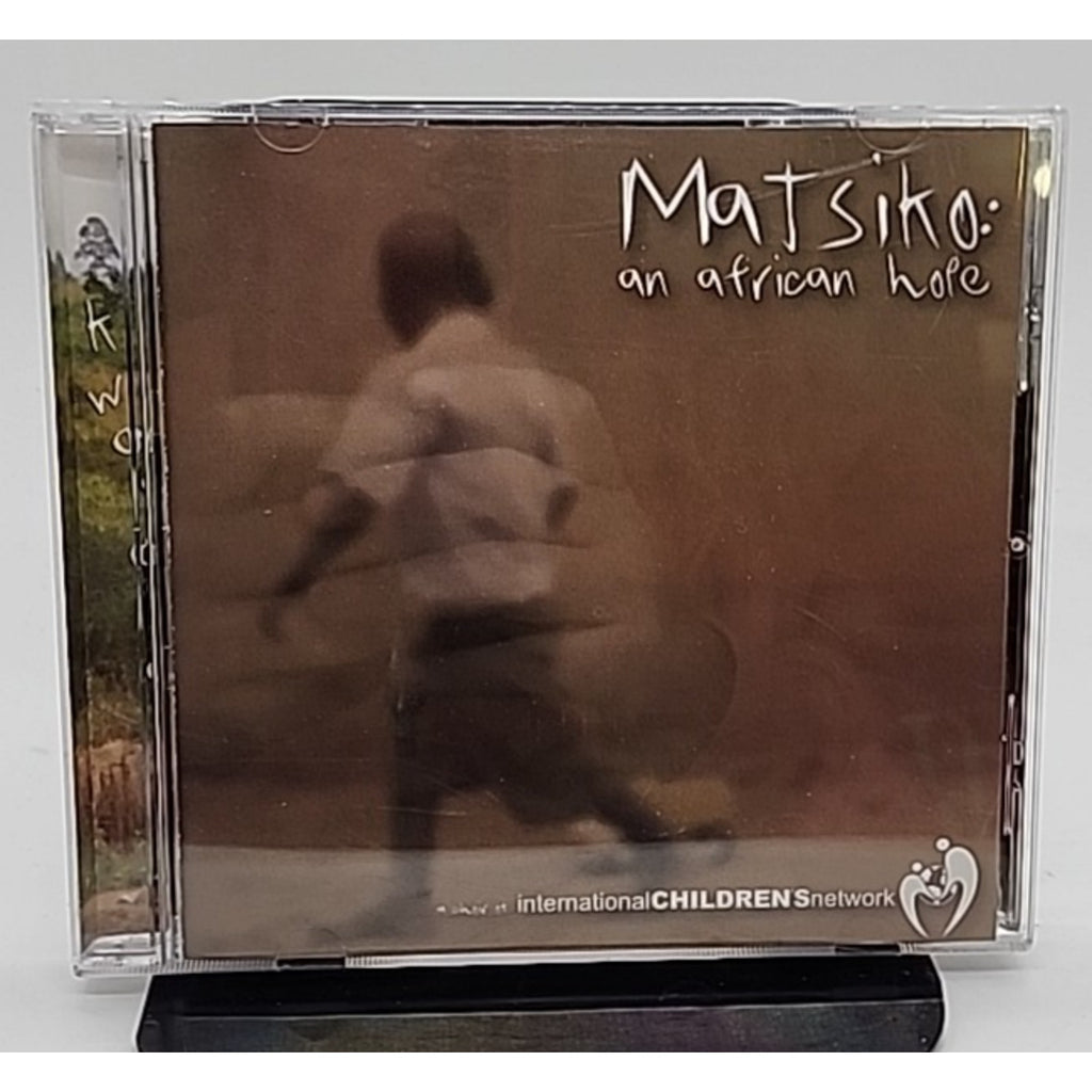 Matsiko: An African Hope Music CD A Choir at International Children's Network