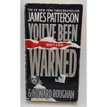 You've Been Warned by Howard Roughan and James Patterson (2008, Mass Market)