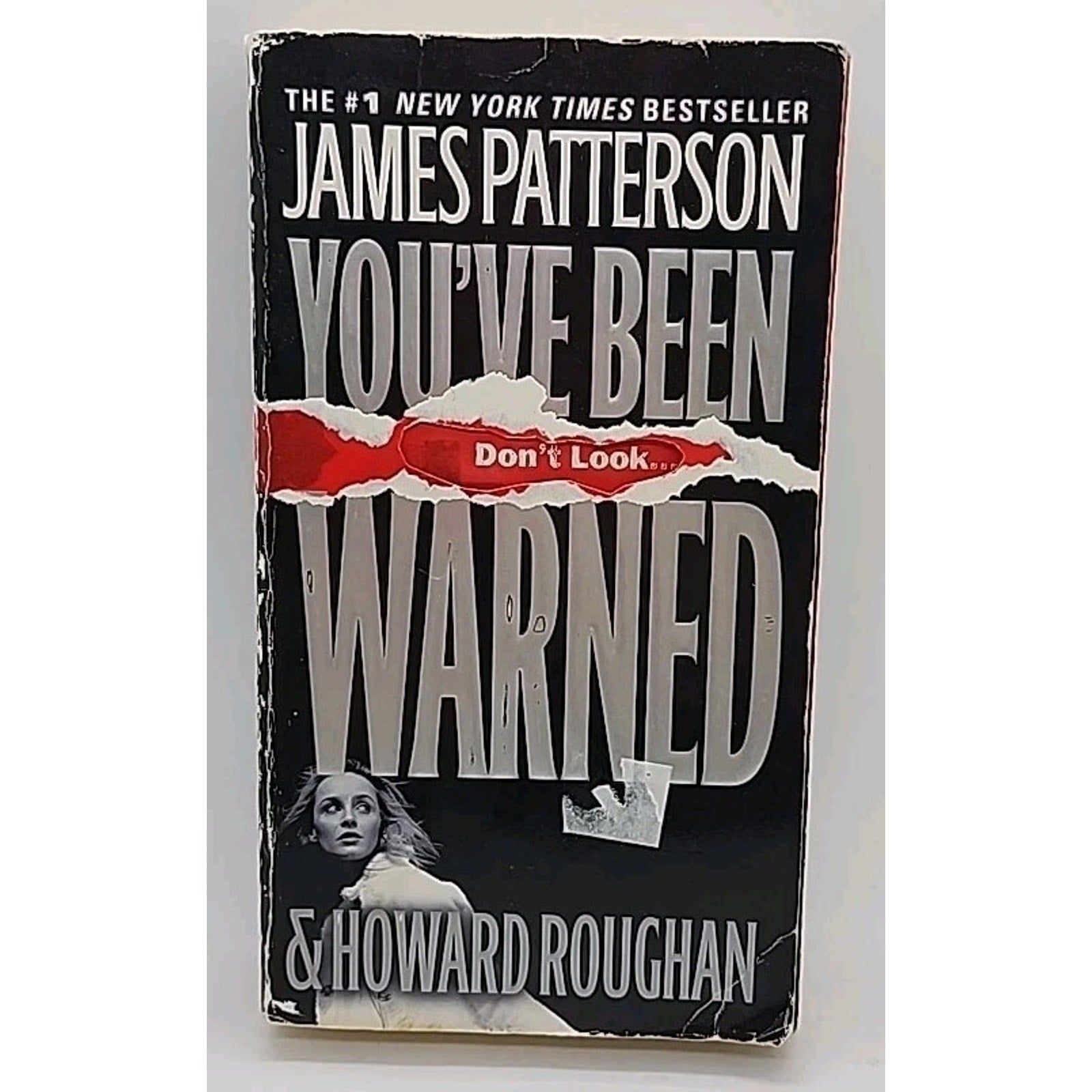 You've Been Warned by Howard Roughan and James Patterson (2008, Mass Market)