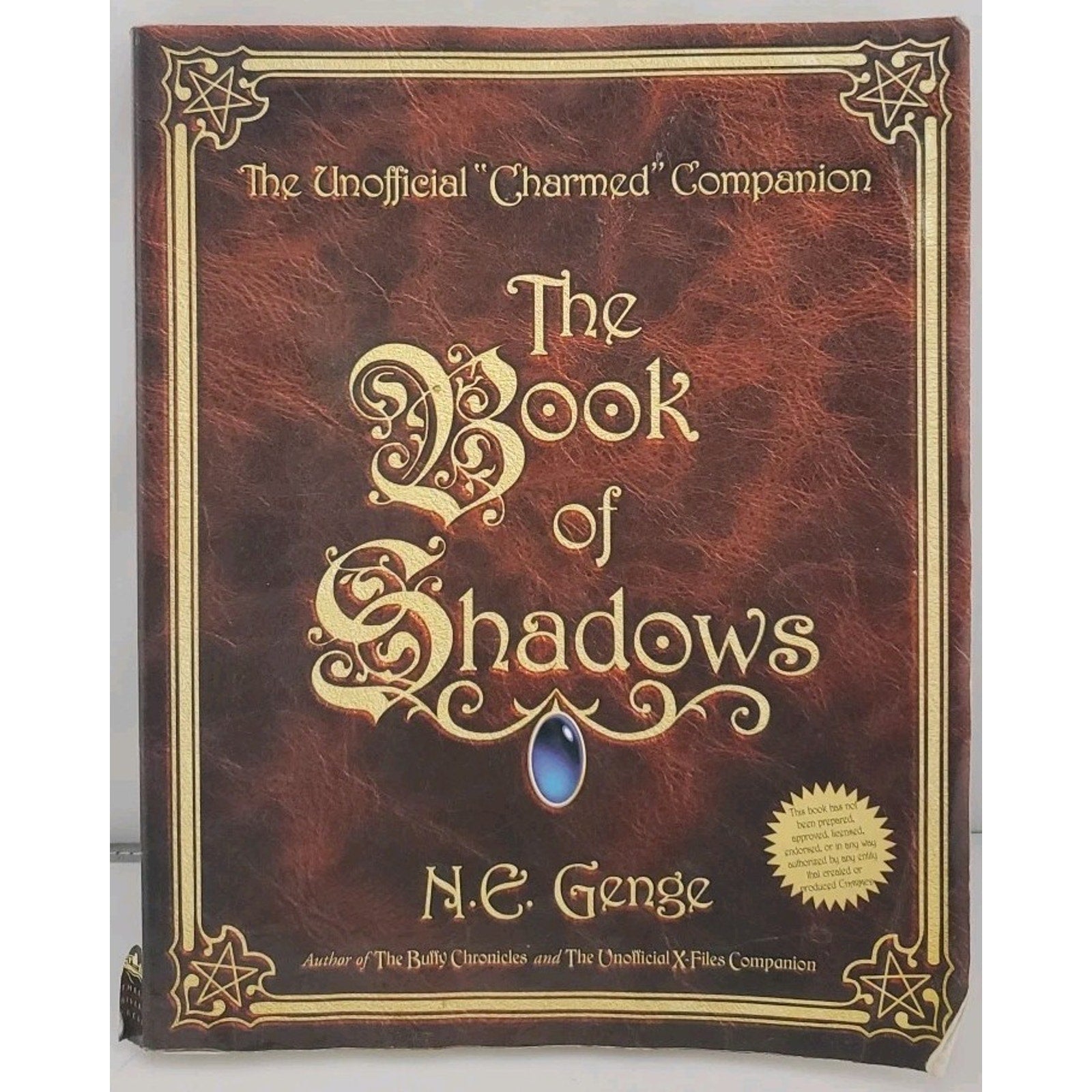 Book of Shadows : The Unofficial Charmed Companion by Ngaire E. Genge (2000,...