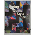 String Quilts with Style by Bobbie Aug and Sharon Newman (1999, Trade Paperback)