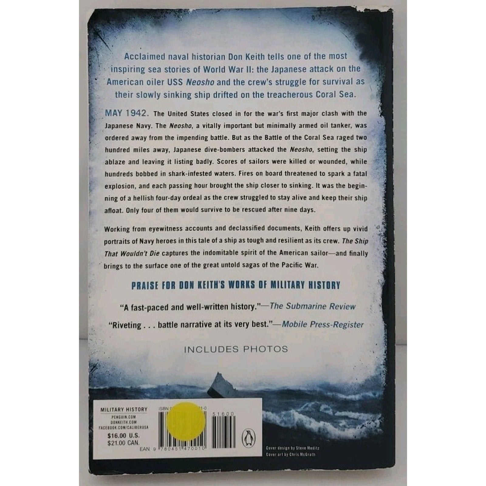 Ship That Wouldn't Die : The Saga of the USS Neosho- a World War II Story of...