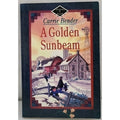 Golden Sunbeam by Carrie Bender (1996, Trade Paperback)