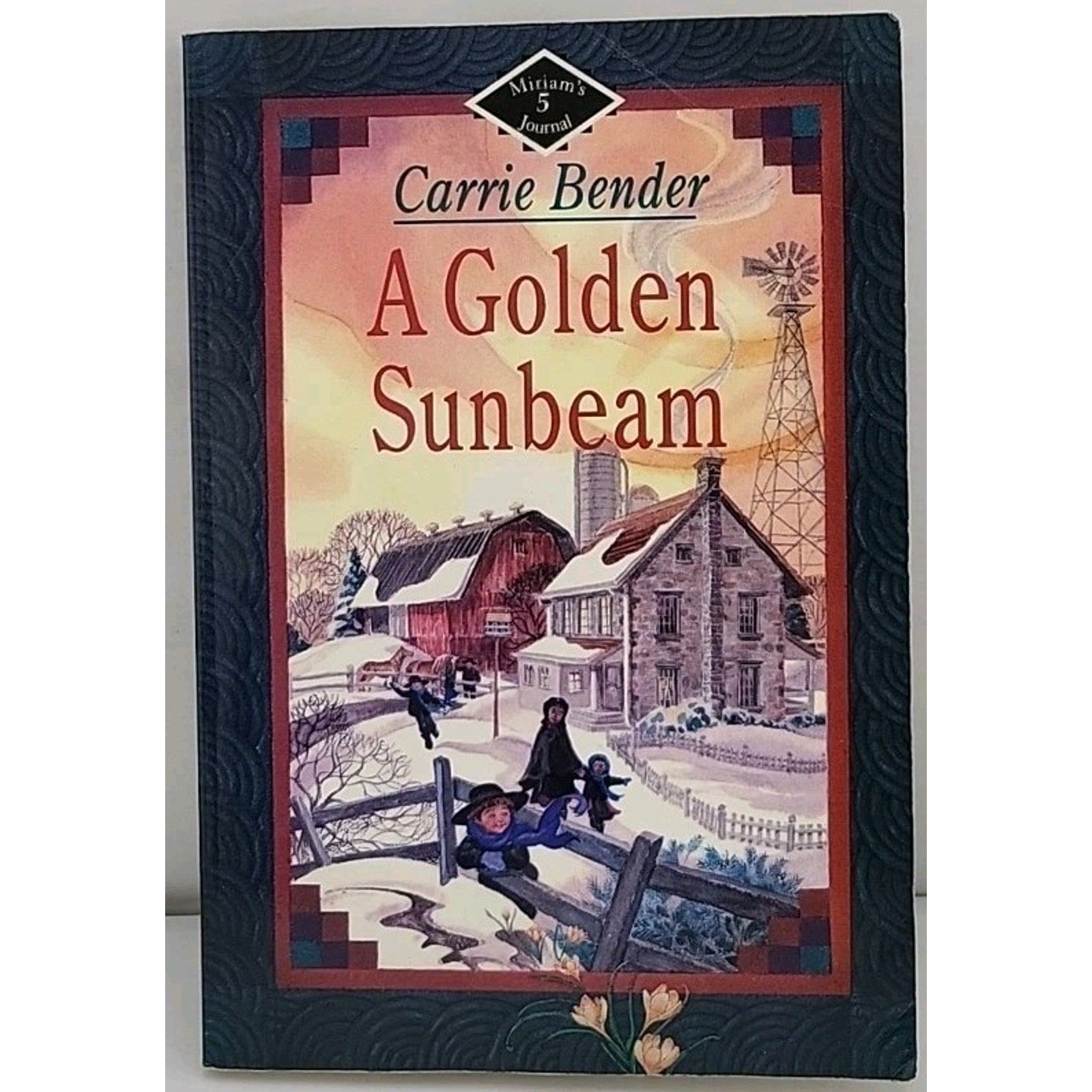 Golden Sunbeam by Carrie Bender (1996, Trade Paperback)