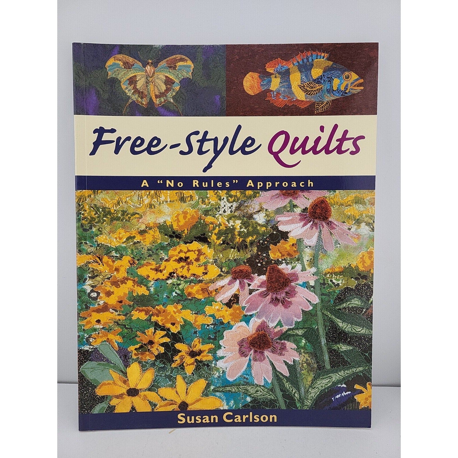 Free-Style Quilts by Susan Carlson (2000, Trade Paperback)