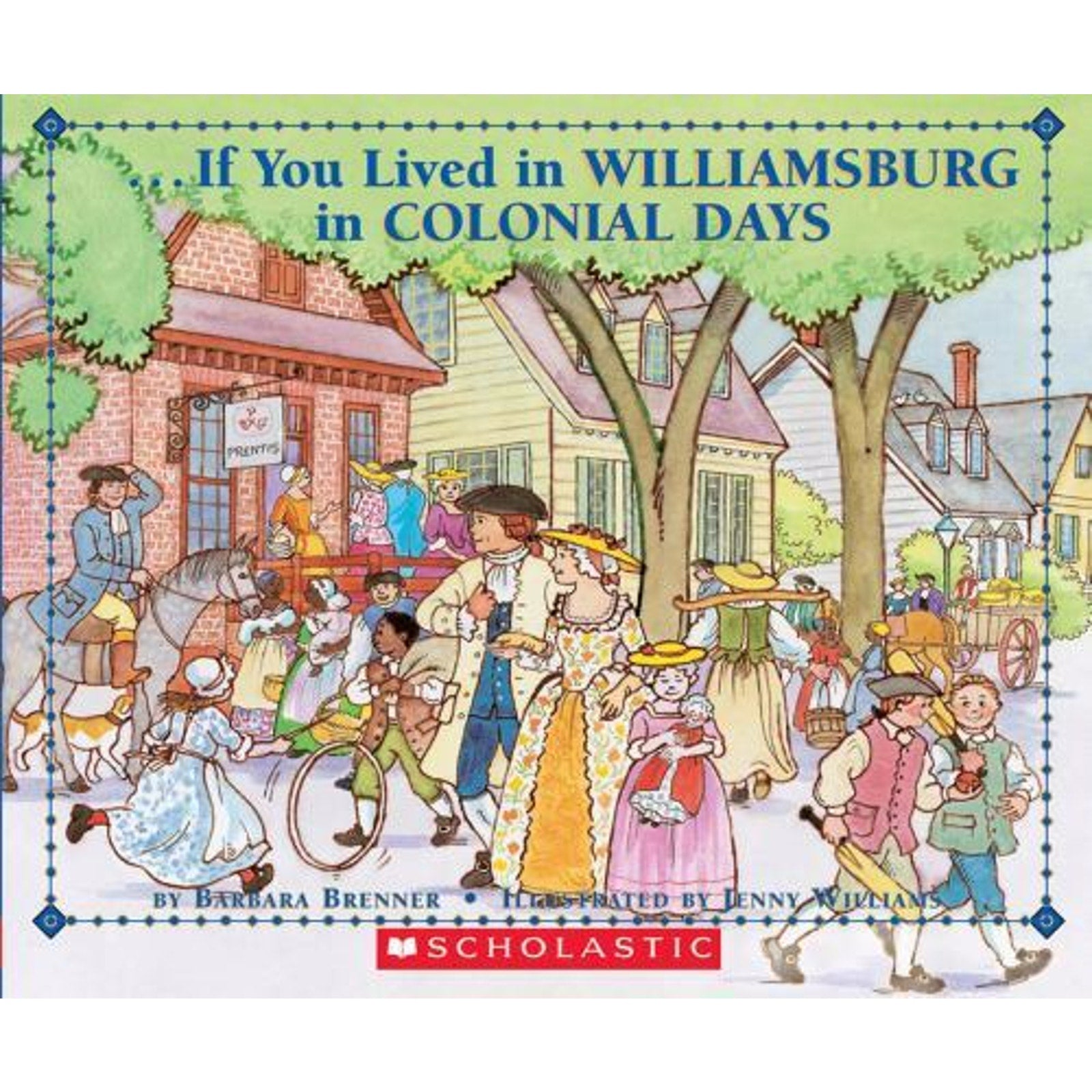 If You... Ser.: If You Lived in Williamsburg in Colonial Days by Barbara Brenner