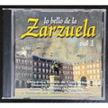 Lo Bello De La Zarzuela Vol. 1 (CD)