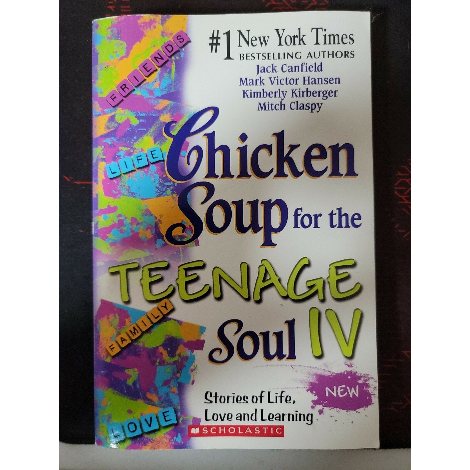 Chicken Soup for the Teenage Soul IV - Paperback