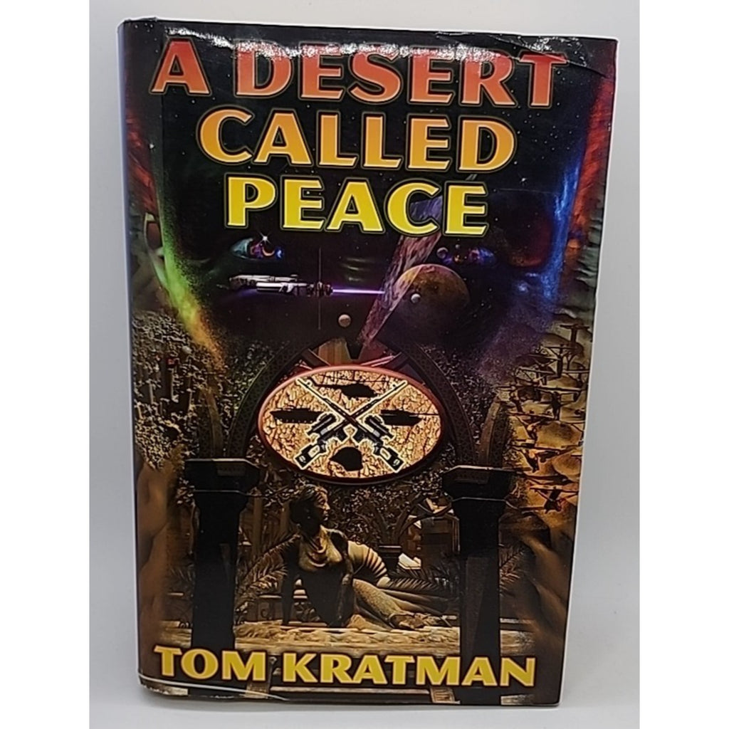 Desert Called Peace by Tom Kratman (2007, Hardcover)
