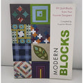 Modern Blocks : 99 Quilt Blocks from Your Favorite Designers by Susanne Woods...