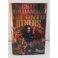 Do unto Others by Michael Z. Williamson (2010, Hardcover)