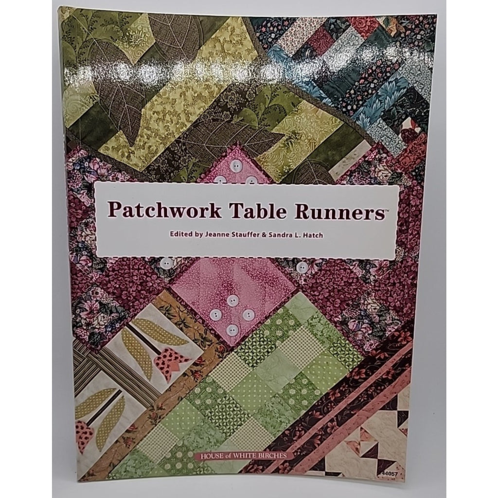 Patchwork Table Runners by Sandra L. Hatch (2009, Trade Paperback)