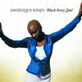 Black Ivory Soul by Angelique Kidjo (CD, 2002)