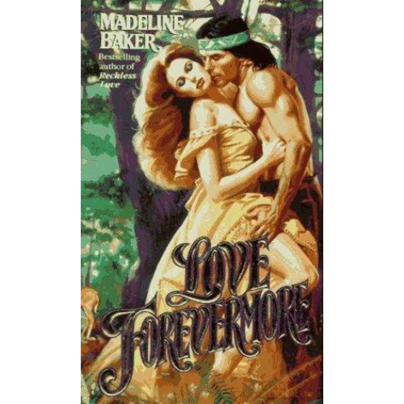 Love Forevermore by Madeline Baker (1997, Trade Paperback)