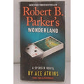 Robert B. Parker's Wonderland by Ace Atkins (2014, Mass Market)