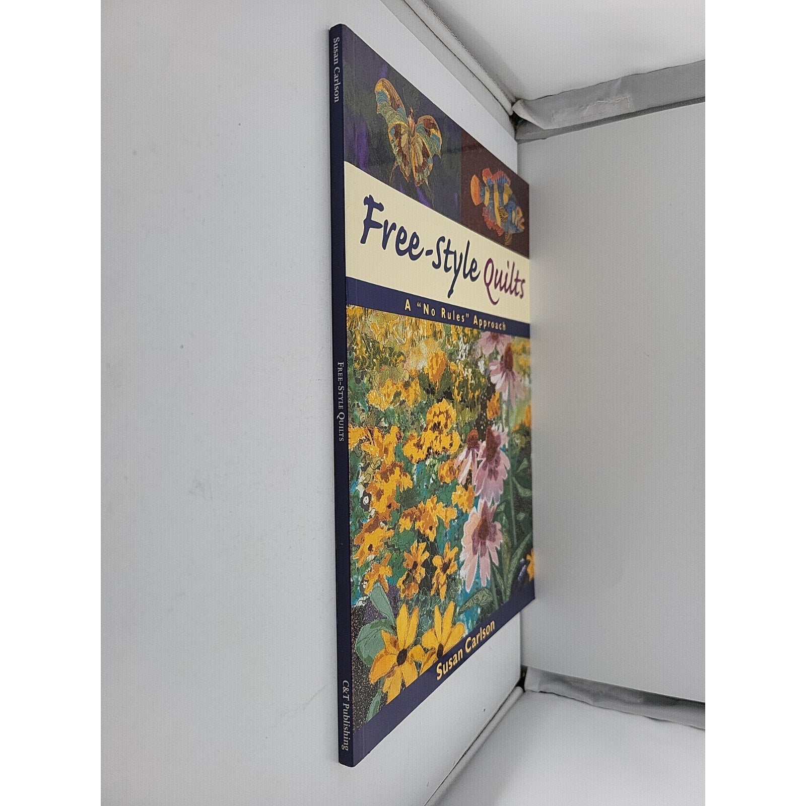 Free-Style Quilts by Susan Carlson (2000, Trade Paperback)