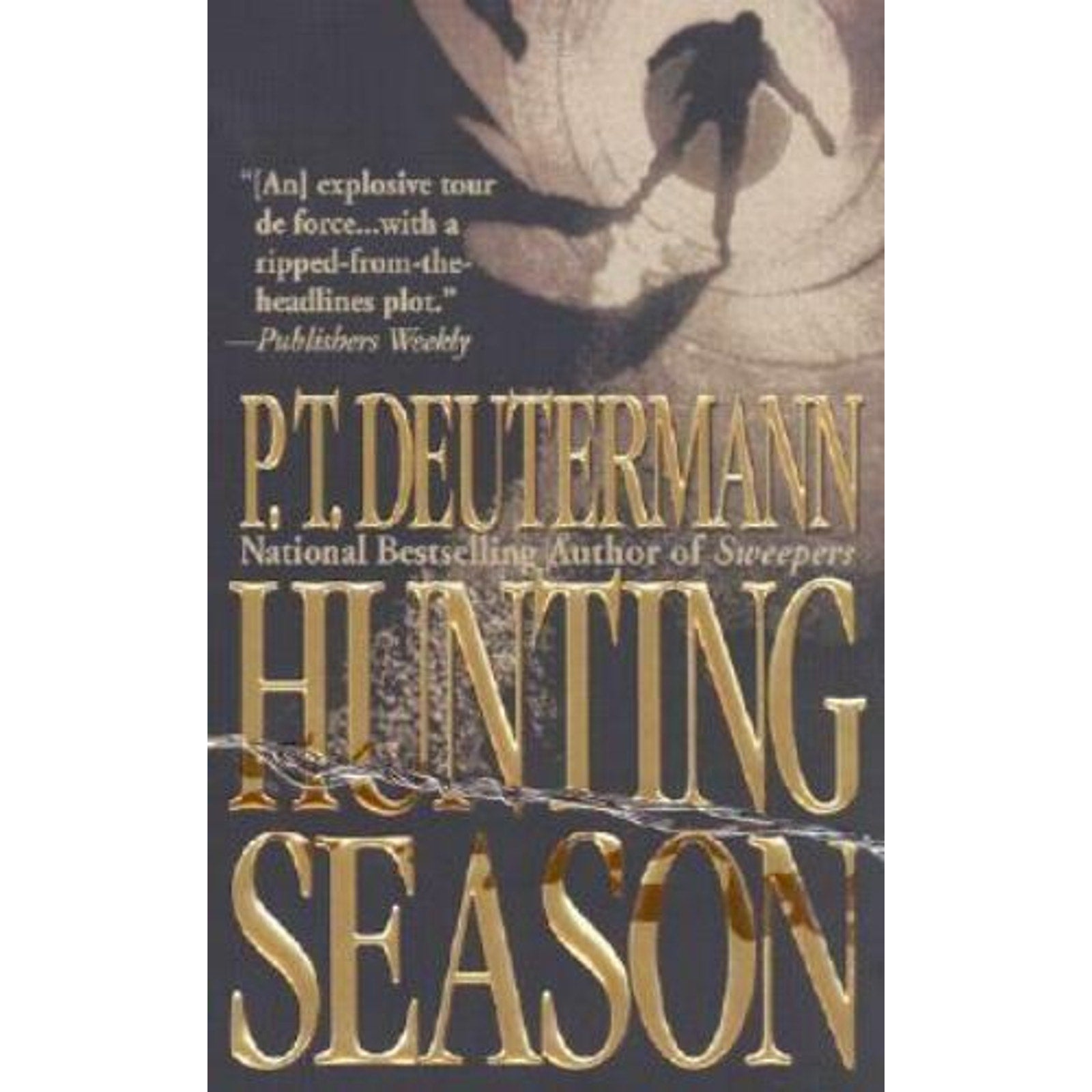 Hunting Season by P. T. Deutermann (2002, Mass Market)