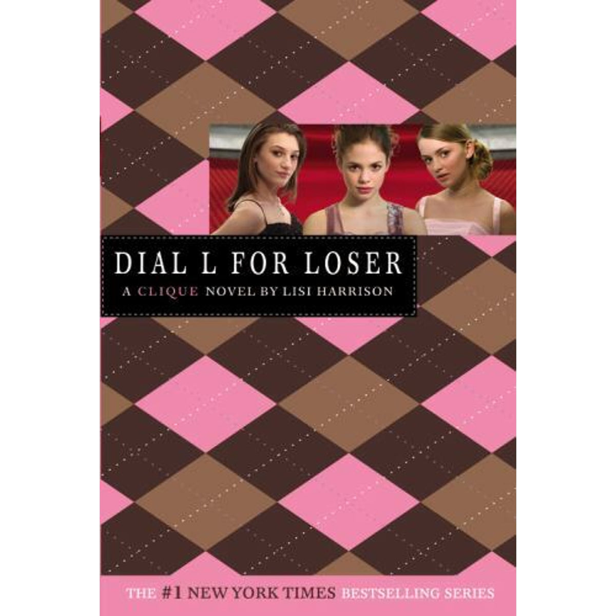 The Clique Ser.: Dial l for Loser by Lisi Harrison (2006, Perfect)