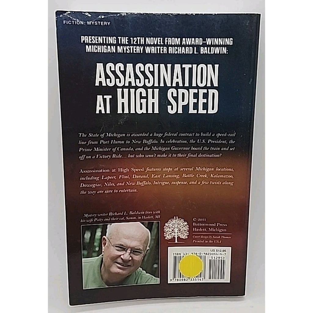 Assassination at High Speed by Richard Baldwin (2011, Trade Paperback) *Signed*