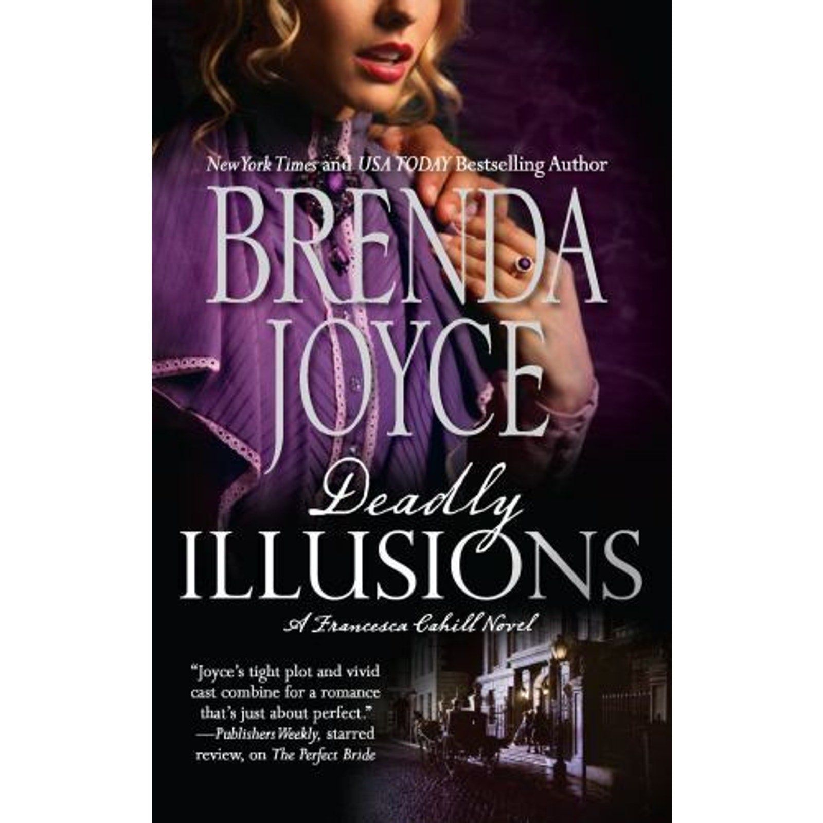 A Francesca Cahill Novel Ser.: Deadly Illusions by Brenda Joyce (2010, Mass Mar…