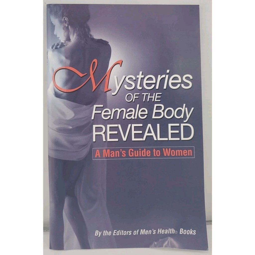 Mysteries of The Female Body Revealed - A Man's Guide To Woman - Men's Health