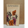J P Mayer, Alexander Teixeira de Mattos / Recollections of Alexis de Tocqueville