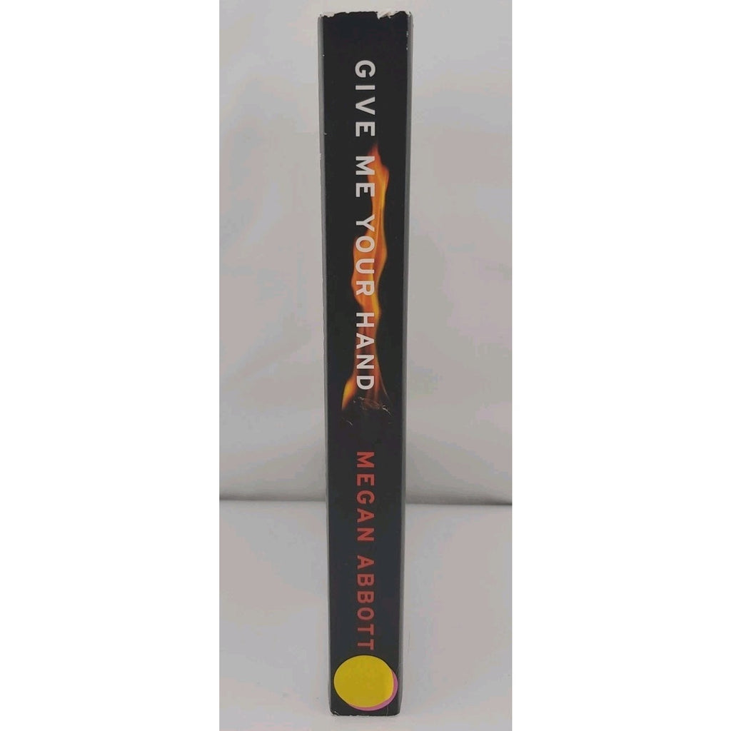 Give Me Your Hand by Megan Abbott (2019, Trade Paperback)