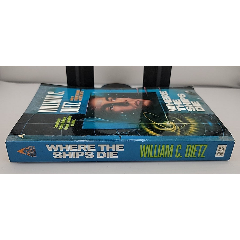 Where The Ships Die by William C. Dietz (Paperback)