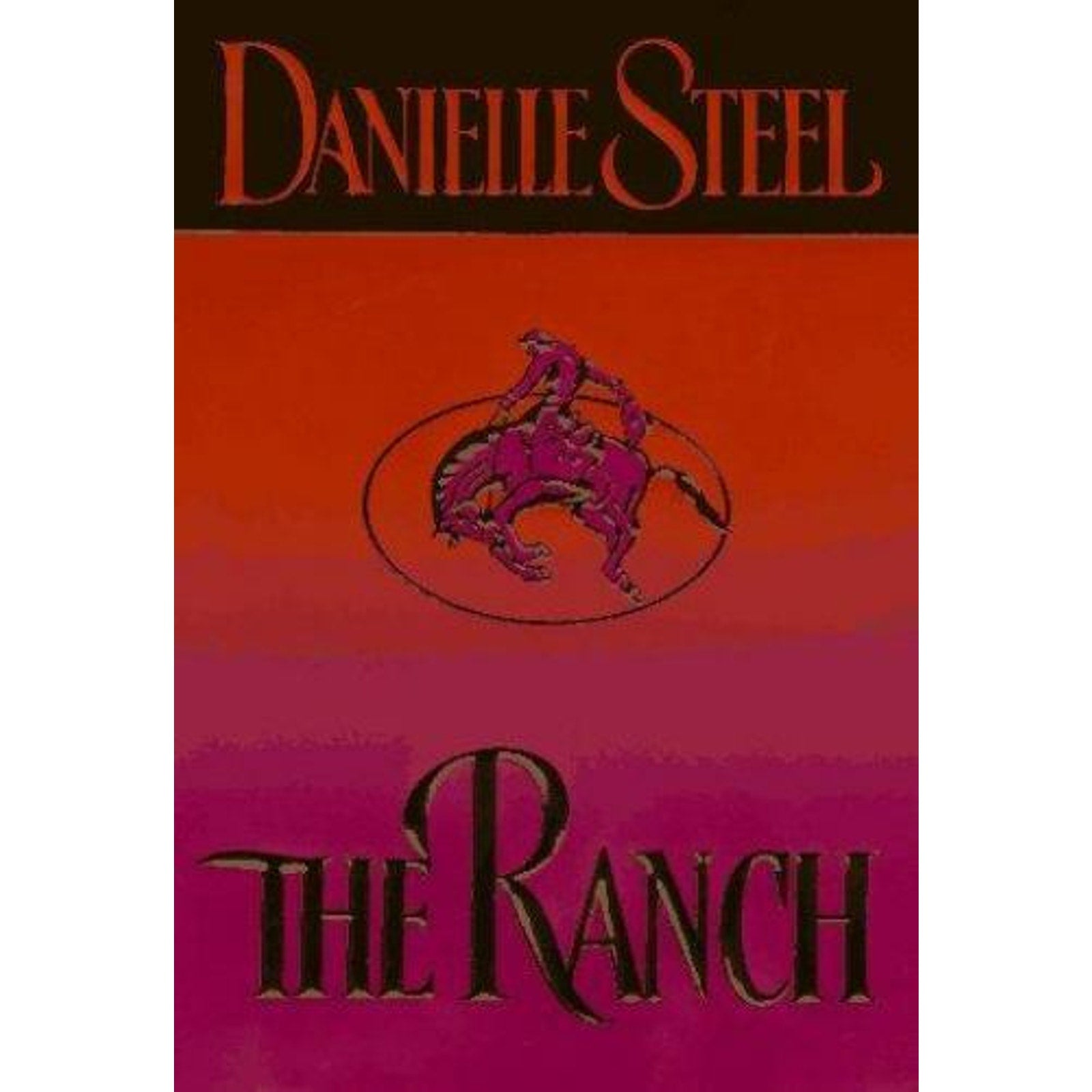 The Ranch by Danielle Steel (1997, Hardcover)