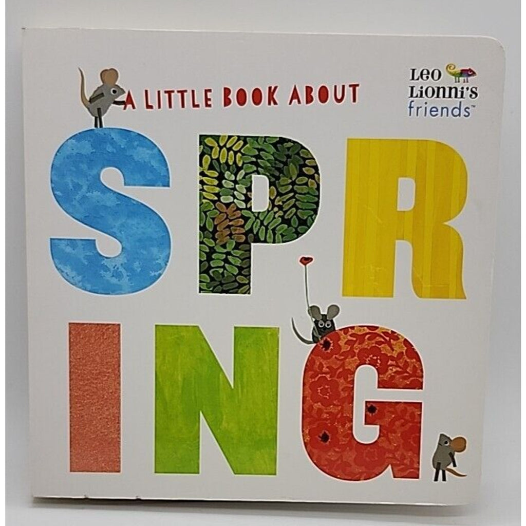 A Little Book About Spring (Leo Lionni's Friends)