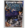 Against the Odds by Elizabeth Moon (2000, Hardcover)