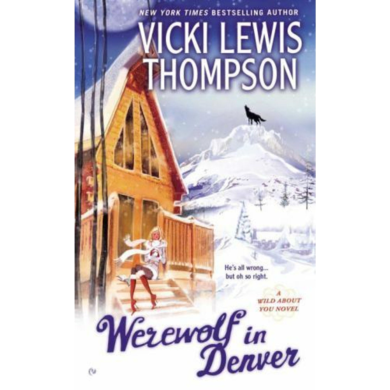 Wild about You Novel Ser.: Werewolf in Denver by Vicki Lewis Thompson (2012, Ma…