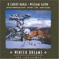 Winter Dreams for Christmas by Nakai, R Carlos / Eaton, William (CD, 1993)