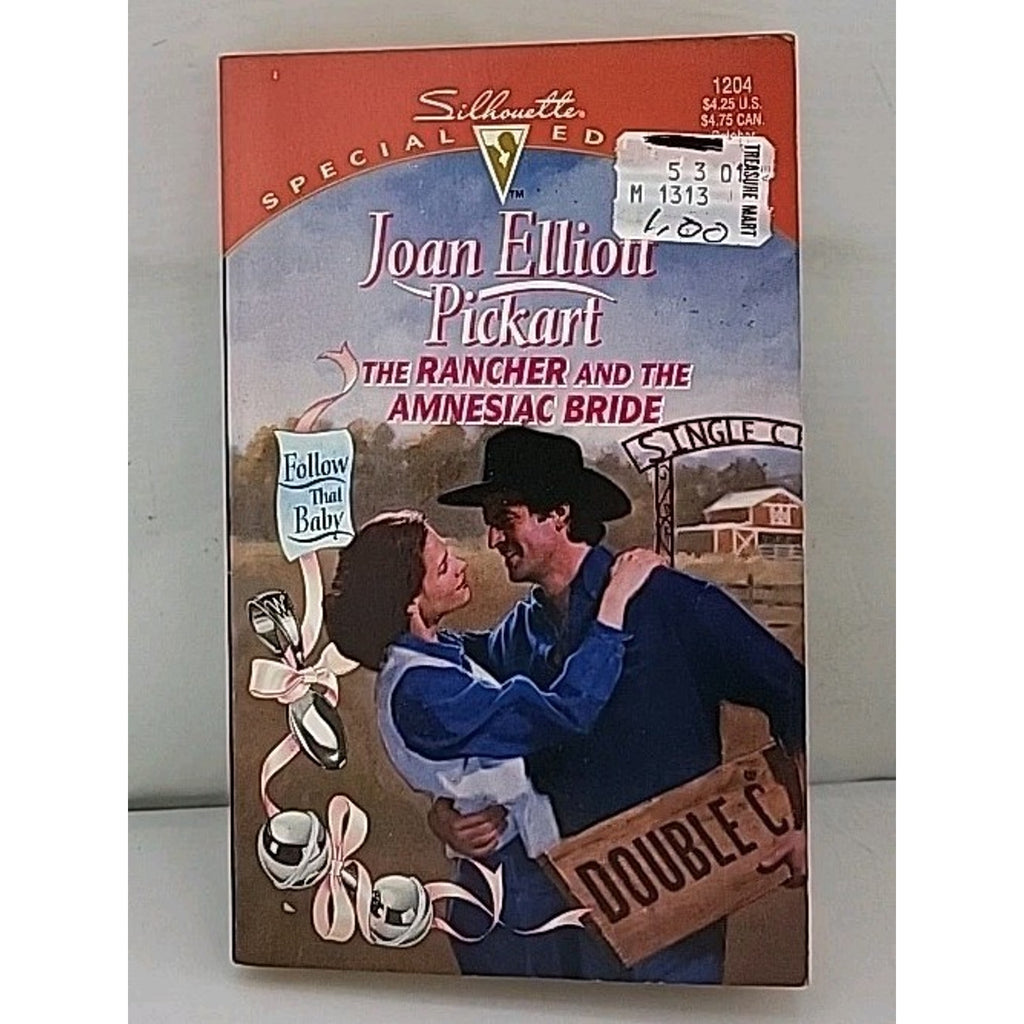 Rancher and the Amnesiac Bride by Joan Elliott Pickart (1998, Mass Market)