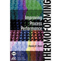 Thermoforming : Improving Process Performance by Stanley R. Rosen (Hardcover)
