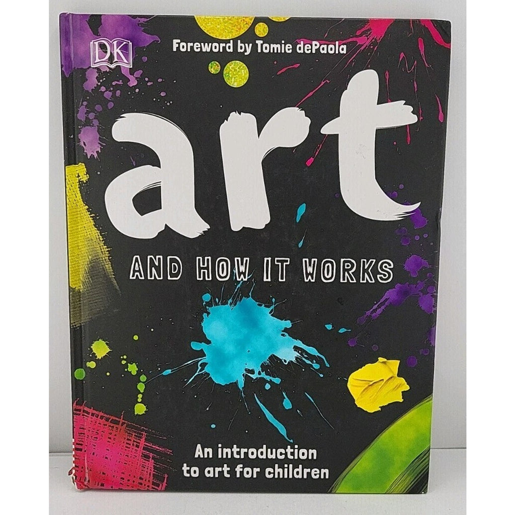 Art and How It Works : An Introduction to Art for Children by Ann Kay (2018,...