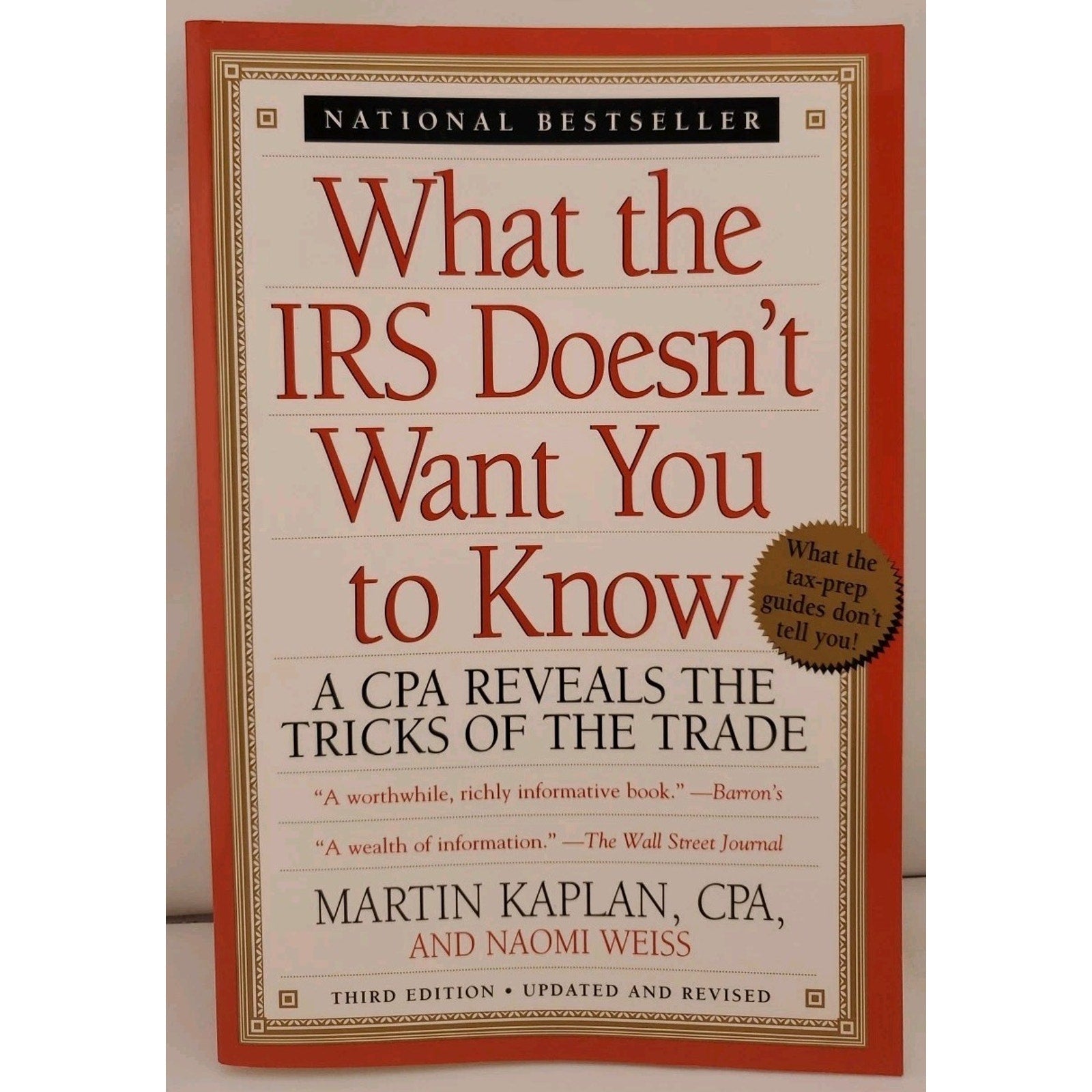What the IRS Doesn't Want You to Know : A CPA Reveals the Tricks of the Trade by