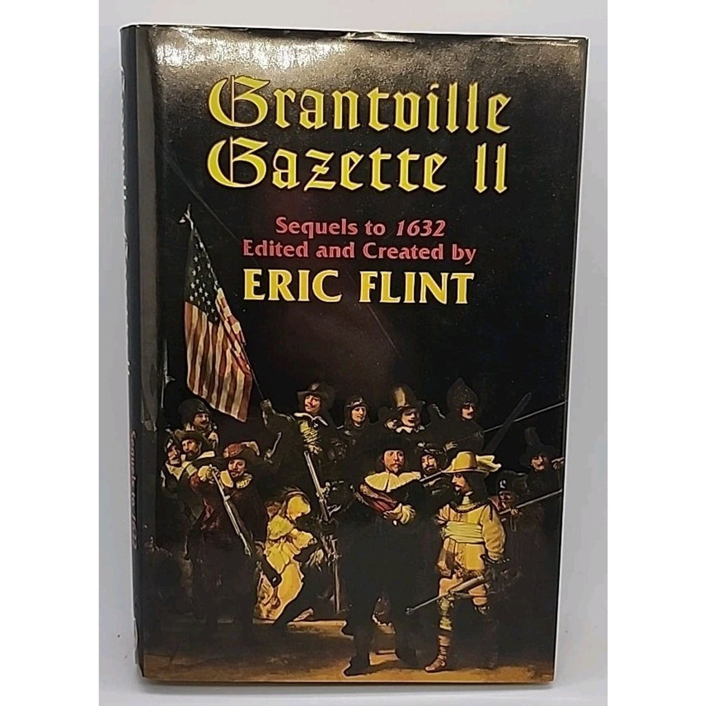 Grantville Gazette II by Eric Flint (2006, Hardcover)