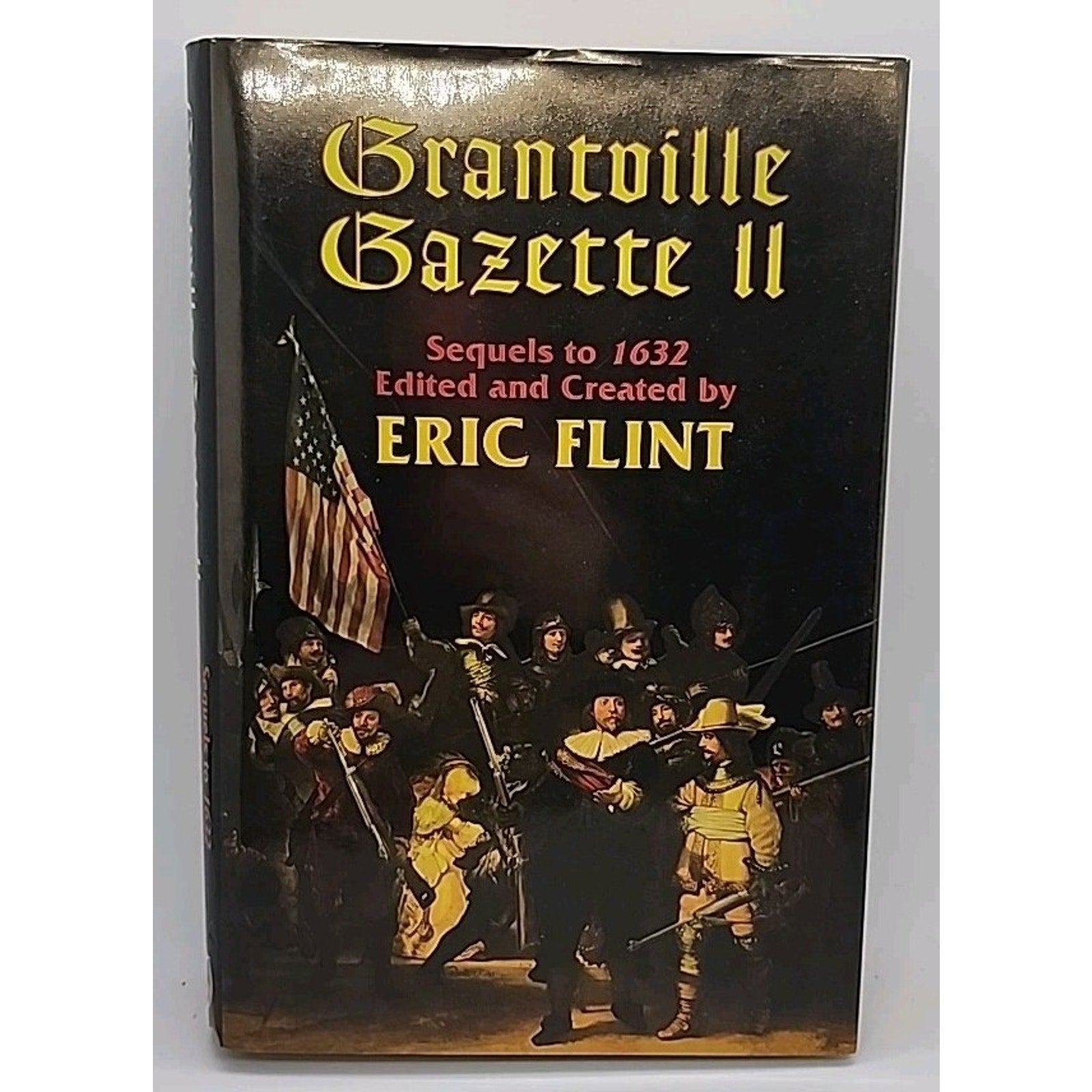 Grantville Gazette II by Eric Flint (2006, Hardcover)