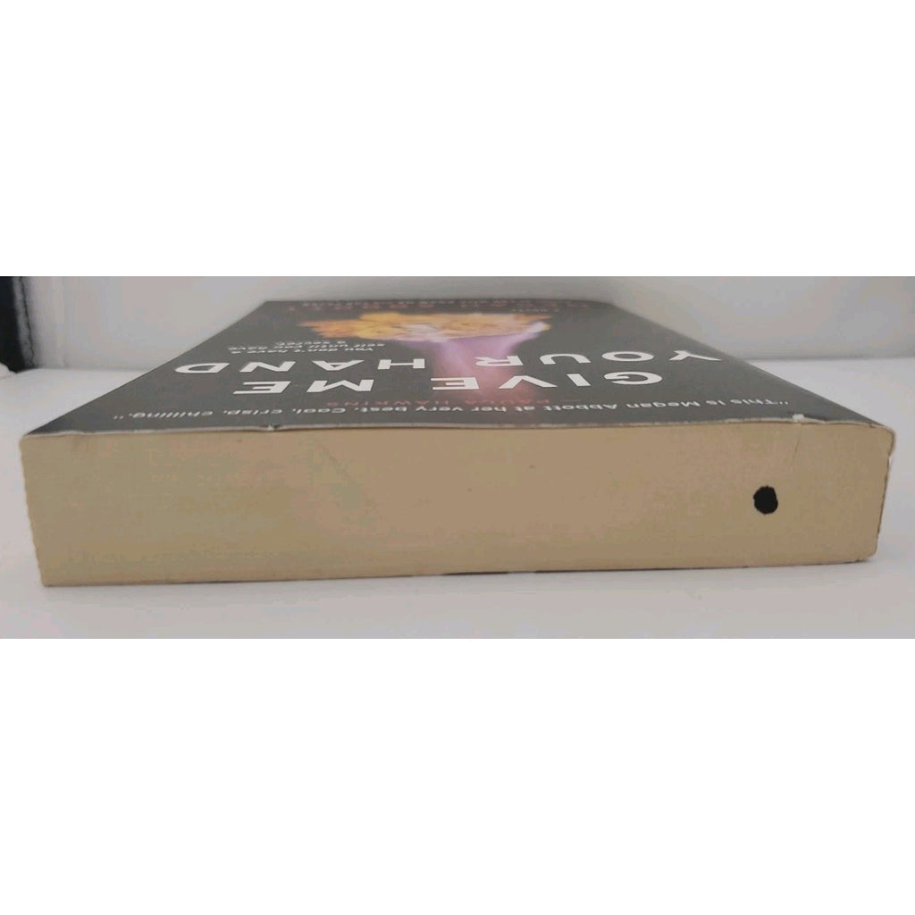 Give Me Your Hand by Megan Abbott (2019, Trade Paperback)