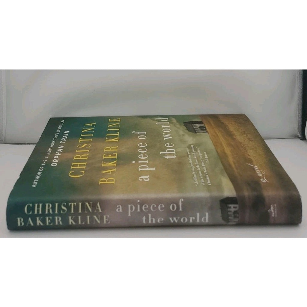Piece of the World : A Novel by Christina Baker Kline (2017, Hardcover)