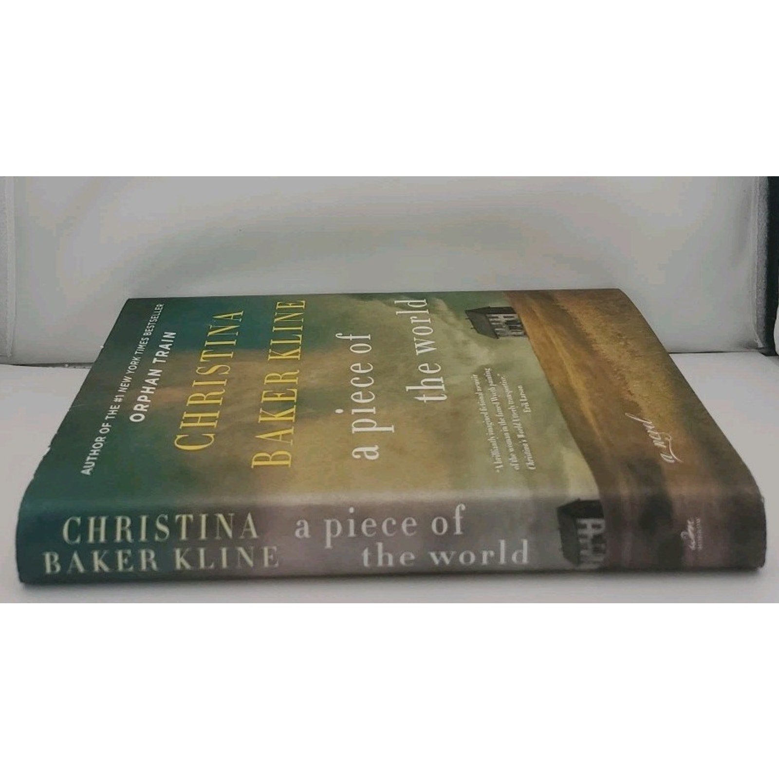 Piece of the World : A Novel by Christina Baker Kline (2017, Hardcover)