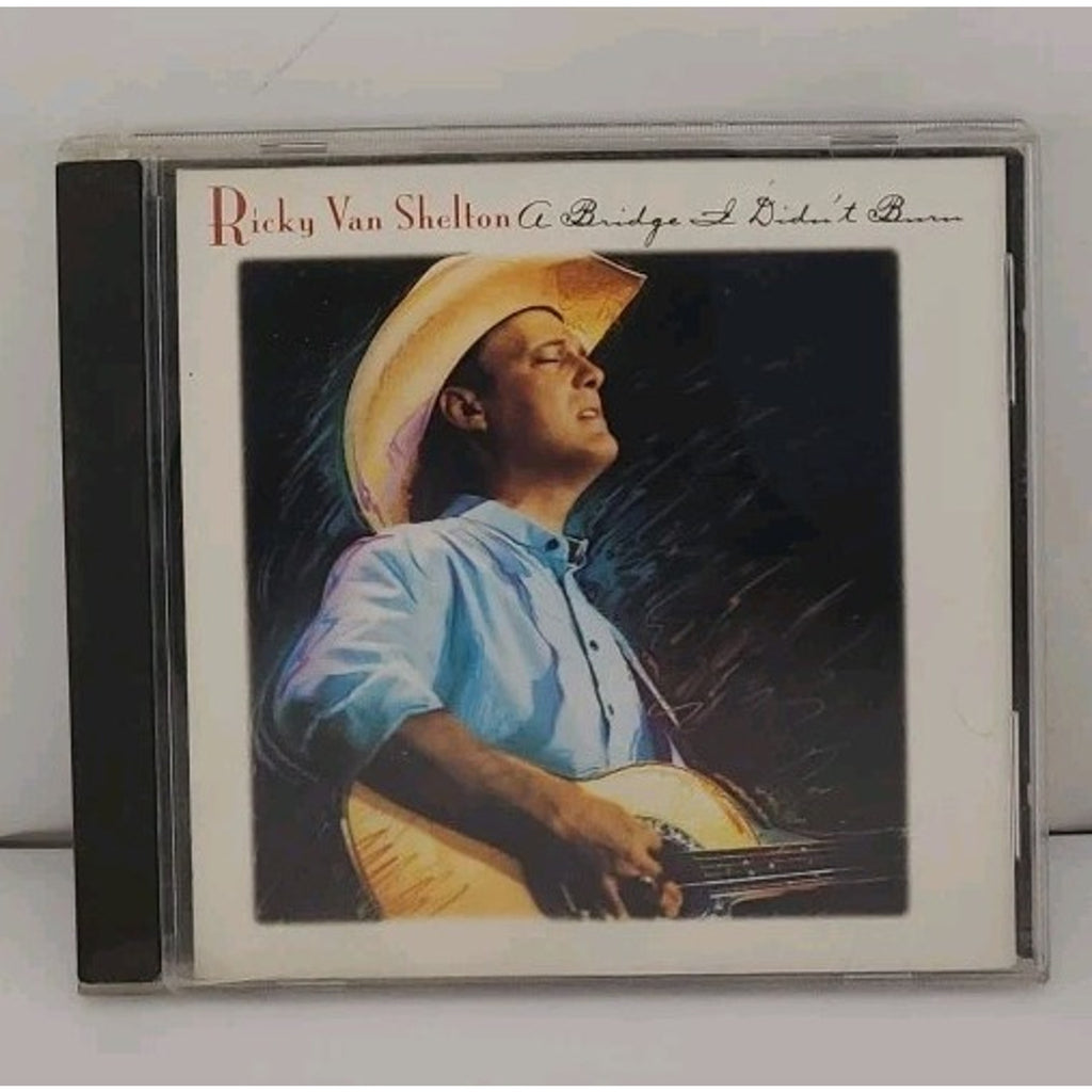 Bridge I Didn't Burn by Ricky Van Shelton (CD, 1993)