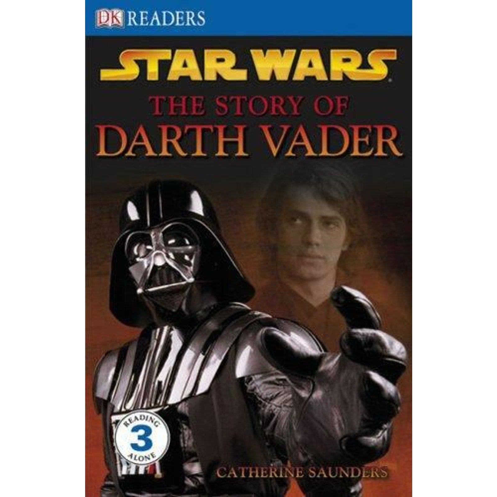 DK Readers Ser.: The Story of Darth Vader, Level 3 by Tori Kosara and Catherine