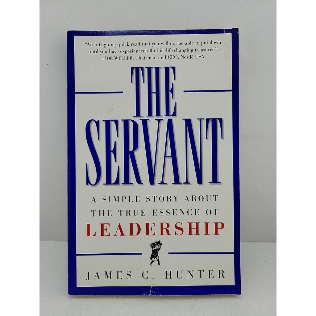 The Servant By James C. Hunter