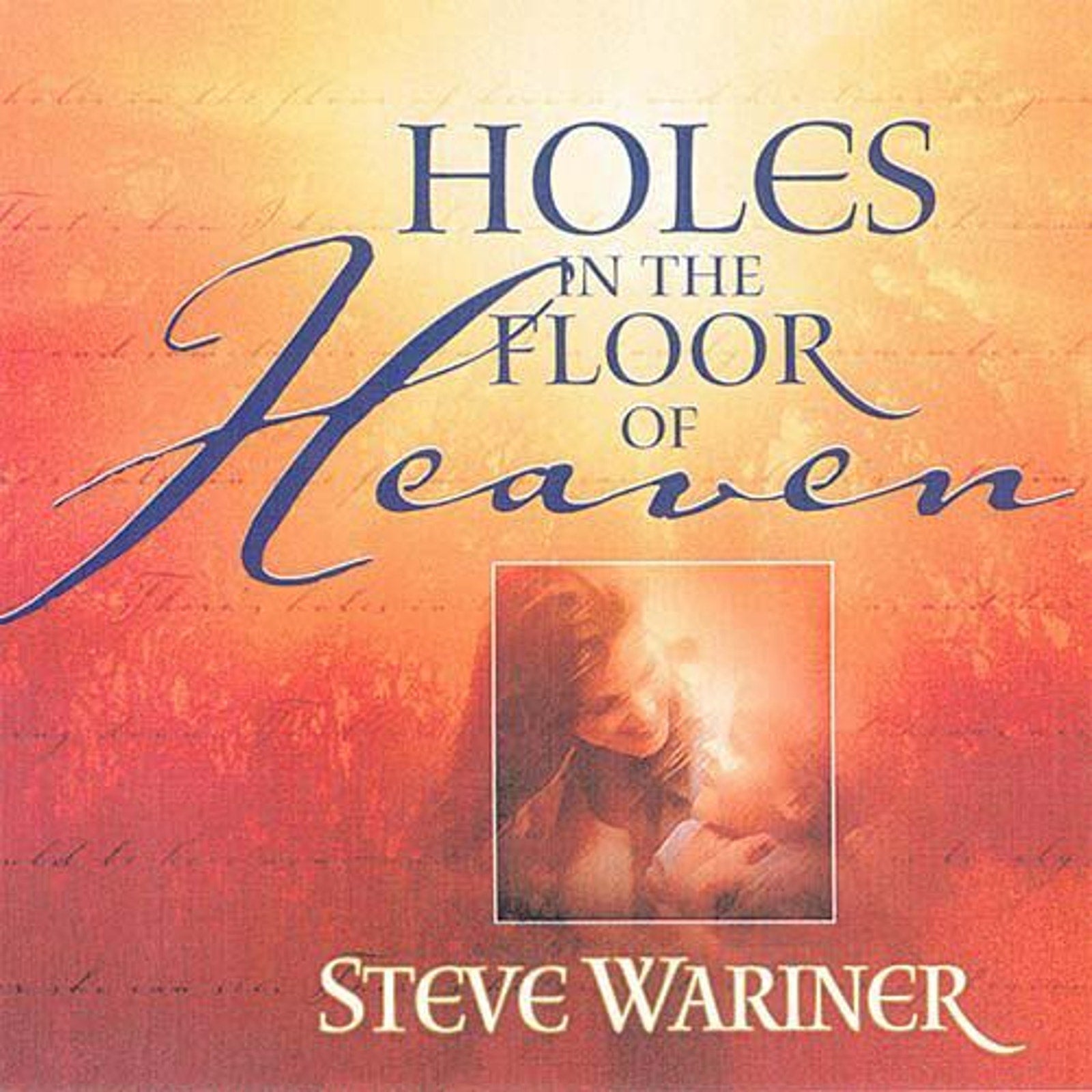 Holes in the Floor of Heaven by Steve Wariner (1999, Compact Disc / Hardcover)