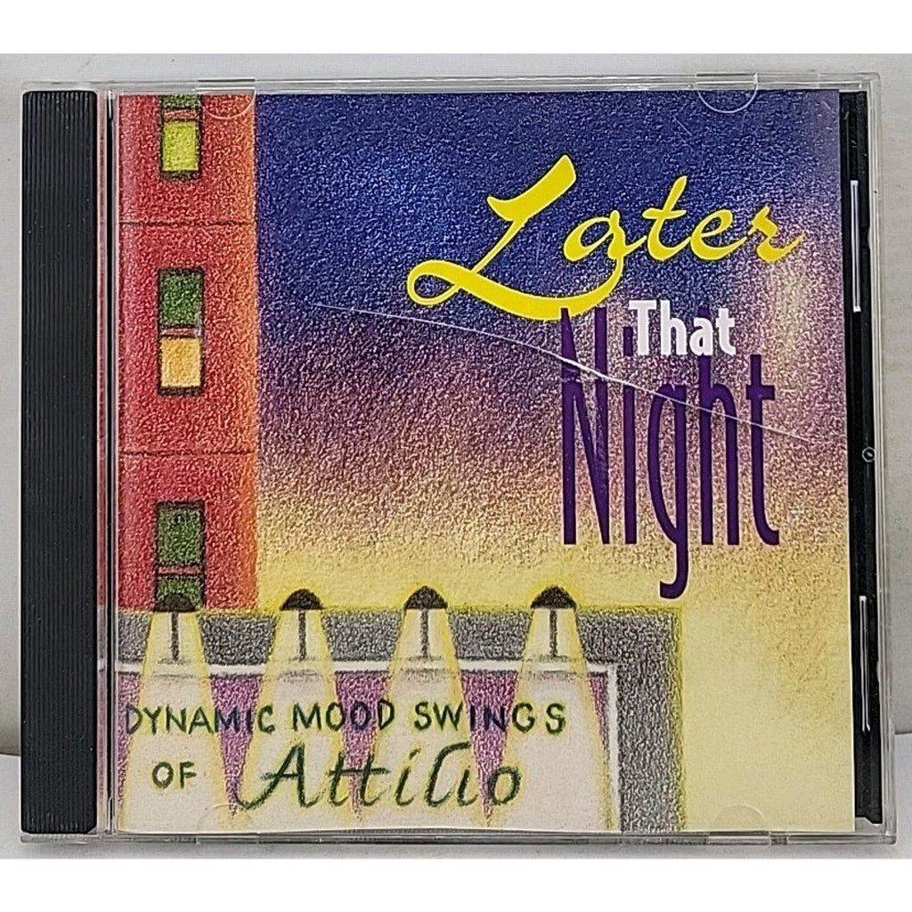 Later That Night Dynamic Mood Swings of Attilio Music CD Album