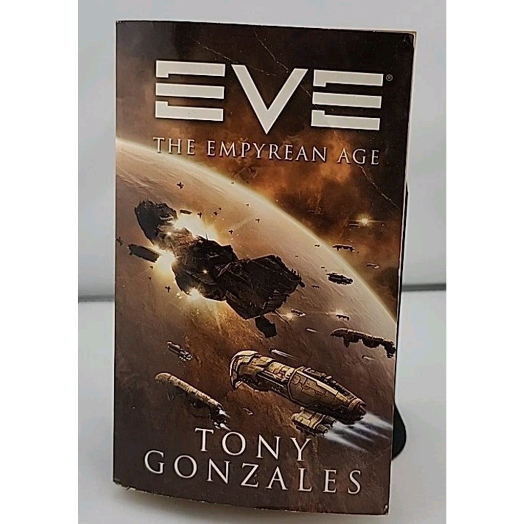 EVE: the Empyrean Age : The Empyrean Age by Tony Gonzales (2009, Paperback)